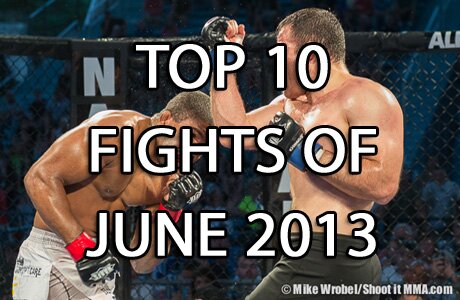Top 10 Fights of June 2013